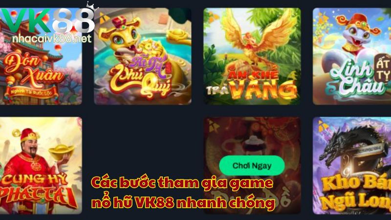 Các bước tham gia game nổ hũ VK88 nhanh chóng